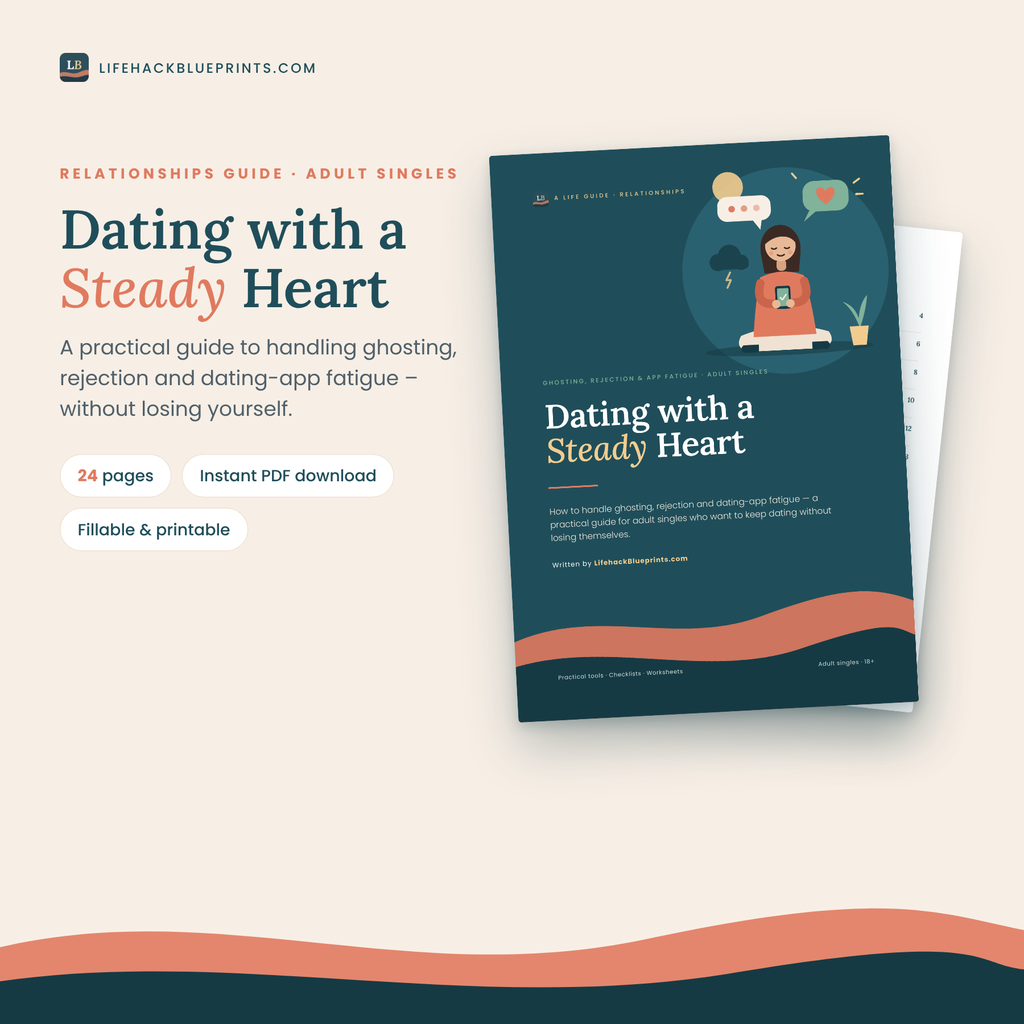 Dating with a Steady Heart - How to Handle Ghosting, Rejection and Dating-App Fatigue (for Adult Singles)